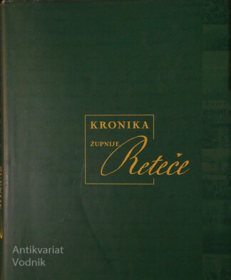 KRONIKA ŽUPNIJE RETEČE