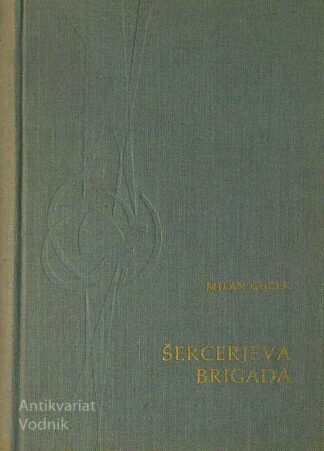 ŠERCERJEVA BRIGADA, Milan Guček