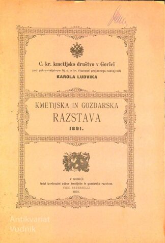 KMETIJSKA IN GOZDARSKA RAZSTAVA 1891