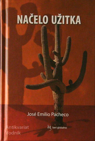 NAČELO UŽITKA, José Emilio Pacheco