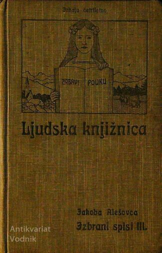LJUDSKA KNJIŽNICA; IZBRANI SPISI III. JAKOBA ALEŠOVCA