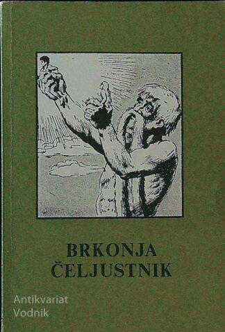 BRKONJA ČELJUSTNIK, Bogomir Magajna (ilustriral France Slana)