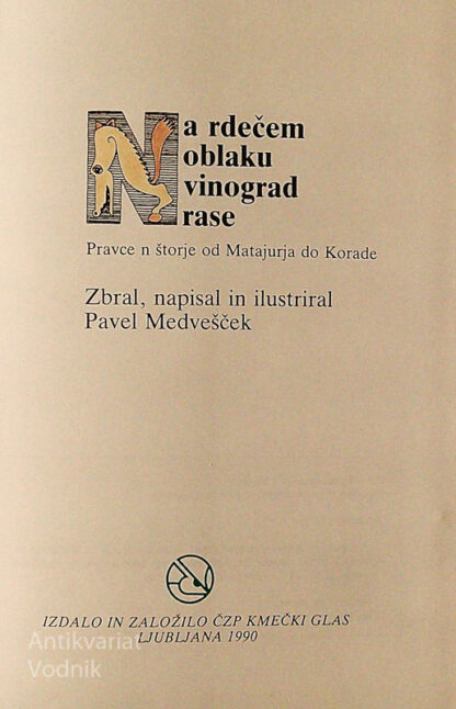 NA RDEČEM OBLAKU VINOGRAD RASE, Pavel Medvešček - slika 2