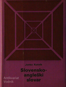 SLOVENSKO-ANGLEŠKI SLOVAR, Janko Kotnik