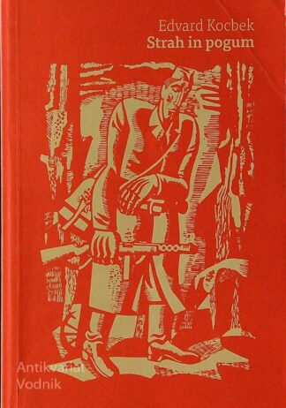 STRAH IN POGUM, Edvard KOCBEK