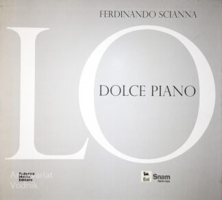 LO DOLCE PIANO, Ferdinando Scianna