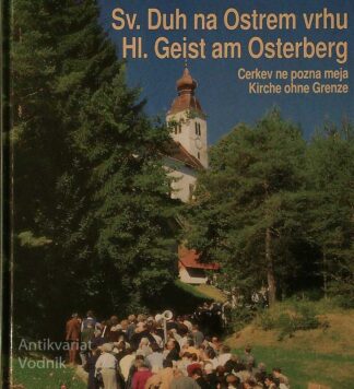 SV. DUH NA OSTREM VRHU; CERKEV NE POZNA MEJA