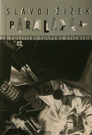 PARALAKSA, Slavoj Žižek