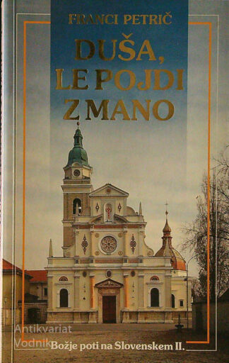 DUŠA, LE POJDI Z MENOJ II, Franci Petrič