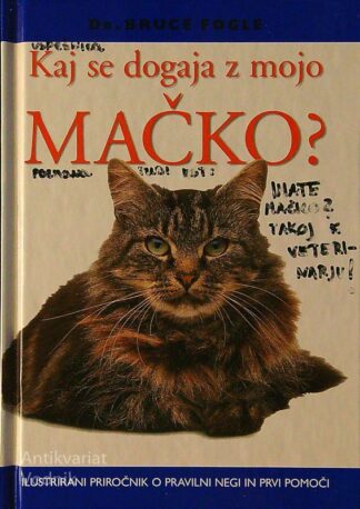 KAJ SE DOGAJA Z MOJO MAČKO?, dr. Bruce Fogle