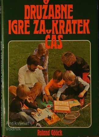 DRUŽABNE IGRE ZA KRATEK ČAS, Roland Gööck