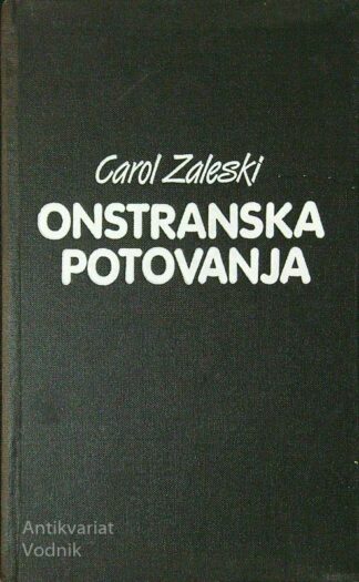 ONSTRANSKA POTOVANJA, Carol Zaleski