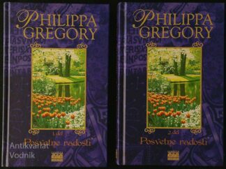 POSVETNE RADOSTI, Phillipa Gregory (1. in 2. del)