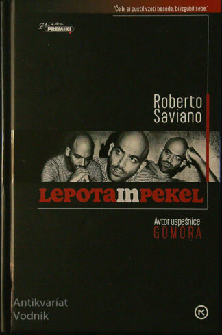LEPOTA IN PEKEL, Robert Saviano
