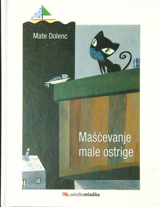 MAŠČEVANJE MALE OSTRIGE, Mate Dolenc