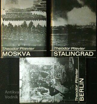 BERLIN, MOSKVA, STALINGRAD, Theodor Plievier