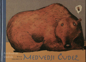 MEDVEDJI ČUDEŽ, Wolf Erlbruch