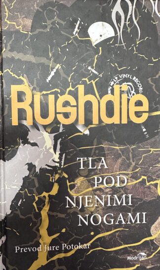 TLA POD NJENIMI NOGAMI, Salman Rushdie