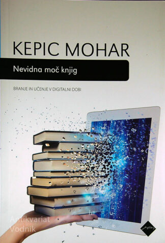 NEVIDNA MOČ KNJIG, Kepic Mohar