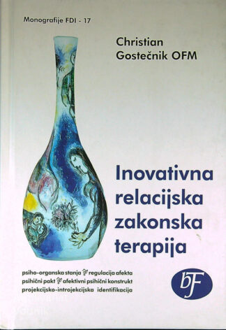 INOVATIVNA RELACIJSKA ZAKONSKA TERAPIJA, Christian Gostečnik OFM