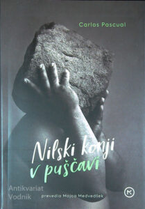 NILSKI KONJI V PUŠČAVI, Carlos Pascual