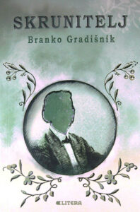 SKRUNITELJ, Branko Gradišnik