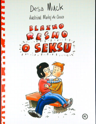 BLAZNO RESNO O SEKSU, Desa Muck (ilustiral Matej de Cecco)
