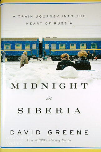 MIDNIGHT IN SIBERIA, David Greene