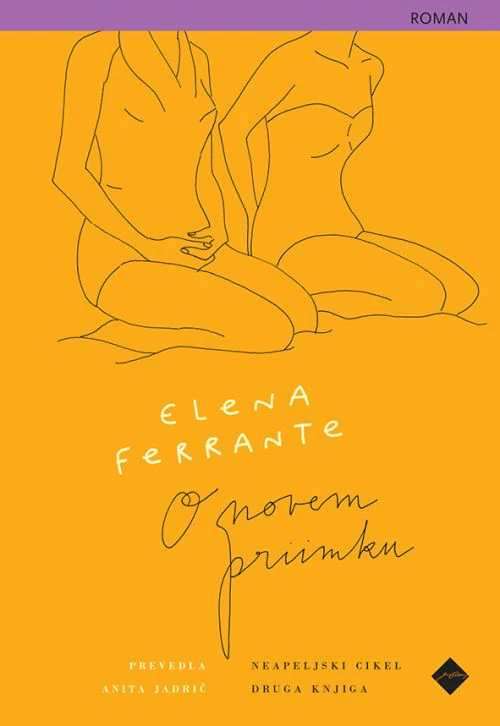 O novem priimku (Neapeljski cikel, 2. knjiga - Mladost), ELENA FERRANTE