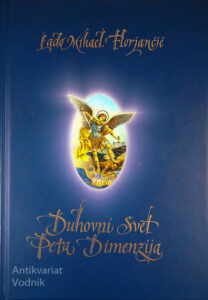 DUHOVNI SVET PETRA DIMENZIJA, Lado Mihael Florjančič