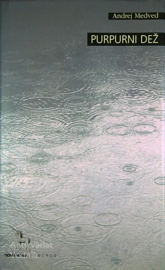 PURPURNI DEŽ, Andrej Medved