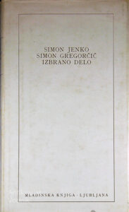 IZBRANO DELO, Simon Jenko in Simon Gregorčič