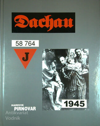 DACHAU, Hardvik Pirnovar