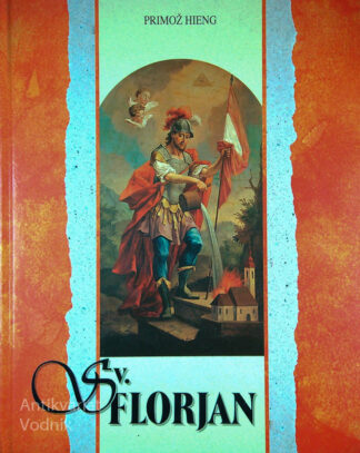 SV. FLORJAN, Primož Hieng