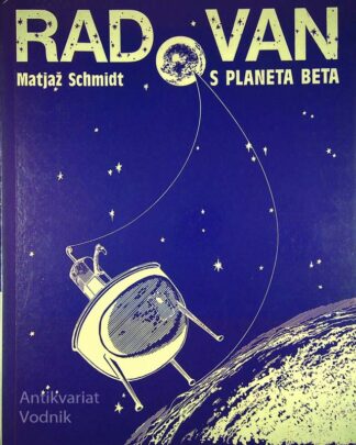 RADOVAN S PLANETA BETA, Matjaž Schmidt