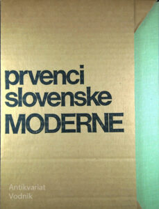 PRVENCI SLOVENSKE MODERNE (manjka ČAŠA OPOJNOSTI)