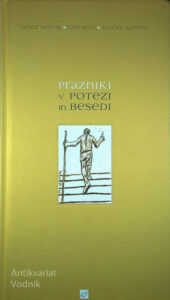 PRAZNIKI V POTEZI IN BESEDI, več avtorjev