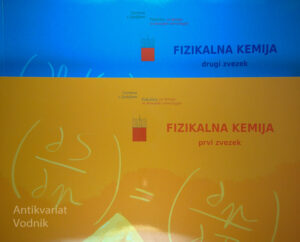 FIZIKALNA KEMIJA; PRVI IN DRUGI ZVEZEK, Andrej Jamnik