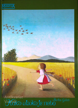 KAKO VISOKO JE NEBO, Berta Golob