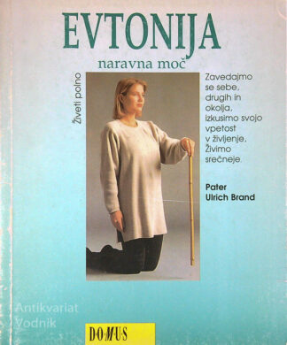 EVFONIJA; NARAVNA MOČ, Pater Ulrich Brand