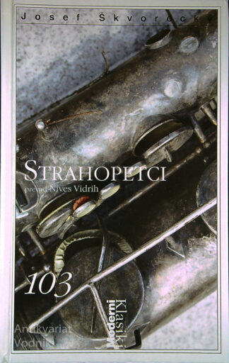 STRAHOPETCI, Josef Škvorecký