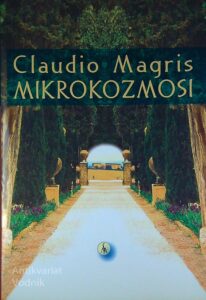 MIKROKOZMOSI, Claudio Magris