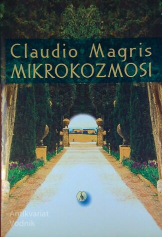 MIKROKOZMOSI, Claudio Magris