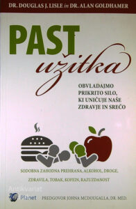 PAST UŽITKA, dr. Douglas J. Lisle in dr. Alan Goldhamer