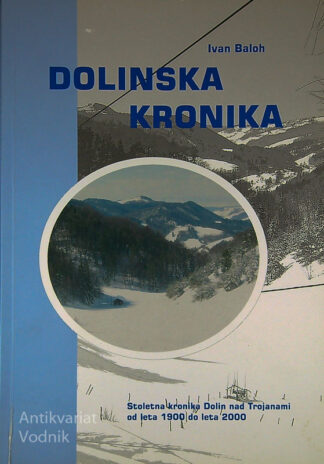 DOLINSKA KRONIKA, Ivan Baloh