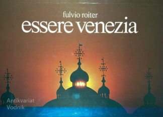 ESSERE VENEZIA,  Fulvio Roiter