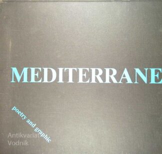 MEDITERRANEAN POETRY AND GRAPHICS, Marko Kravos in Franko Vecchiet