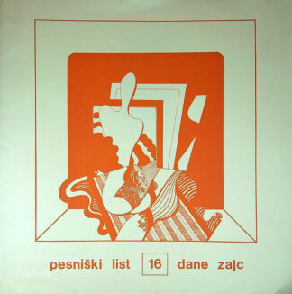 PESNIŠKI LIST 16, Dane Zajc