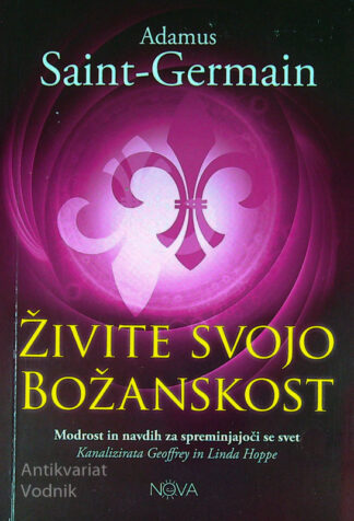 ŽIVITE SVOJO BOŽANSKOST, Adam Saint-Germain