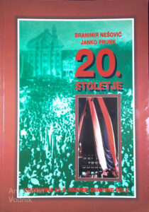 20. STOLETJE; ZGODOVINA ZA 8. RAZRED OSNOVNE ŠOLE, Branimir Nešović in Janko Prunk